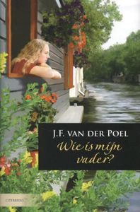 Wie is mijn vader? - J.F. van der Poel - ebook