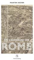 Maarten  Asscher De ontdekking van Rome
