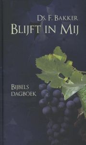 Blijft in Mij - Ds. F. Bakker - ebook