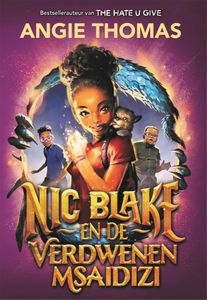 Nic Blake en de verdwenen Msaidizi - Angie Thomas - ebook