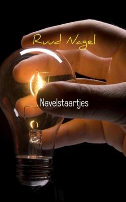 Navelstaartjes - Ruud Nagel - Paperback (9789402188073) Navelstaartjes - Ruud Nagel - Paperback (9789402188073)