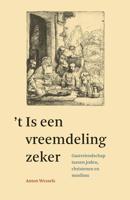 't Is een vreemdeling zeker - Anton Wessels - eBook (9789043525947)