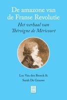 De amazone van de Franse Revolutie - Luc van den Broeck, Sarah de Grauwe - ebook