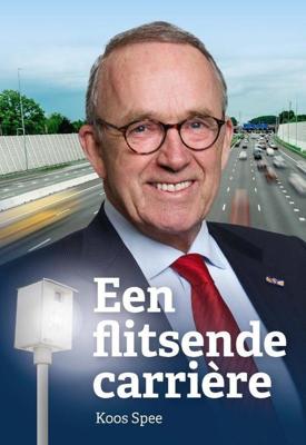 Een flitsende carriere - Koos Spee - Paperback (9789492883889)