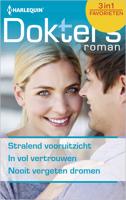 Stralend vooruitzicht ; In vol vertrouwen ; Nooit vergeten dromen (3-in-1) - Alison Roberts, Joanna Neil, Josie Metcalfe - eBook (9789402531398)