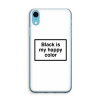 Black is my happy color: iPhone XR Transparant Hoesje - thumbnail