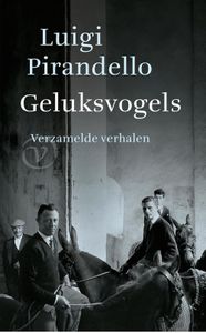 Geluksvogels - Luigi Pirandello - ebook