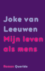 Mijn leven als mens - Joke van Leeuwen - ebook