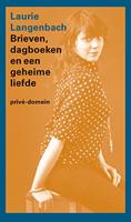Brieven, dagboeken en een geheime liefde