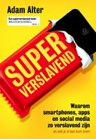 Superverslavend - Adam Alter - ebook