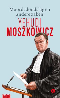 Moord, doodslag en andere zaken - Yehudi Moszkowicz - Paperback (9789021409450)