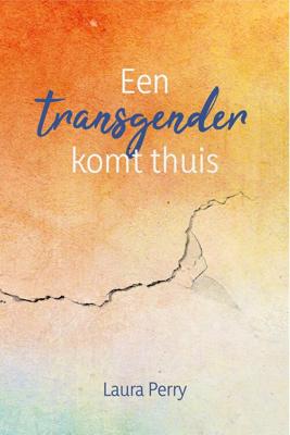 Een transgender komt thuis - Laura Perry - eBook (9789087188832) Een transgender komt thuis - Laura Perry - eBook (9789087188832)