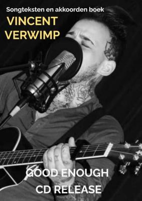 Good Enough - CD Release - Vincent Verwimp - Paperback (9789464186390)