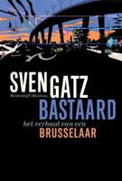 Bastaard - Sven Gatz - eBook (9789460421075)