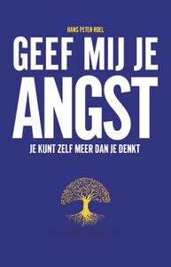 Geef mij je angst - Hans Peter Roel - ebook