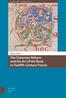The Cistercian Reform and the Art of the Book in Twelfth-Century France - Diane Reilly - ebook