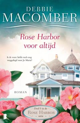 Debbie  Macomber Rose Harbor 5   Rose Harbor voor altijd