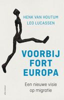 Voorbij Fort Europa - Henk van Houtum, Leo Lucassen - ebook