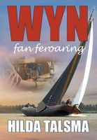 Wyn fan feroaring - Hilda Talsma - ebook - thumbnail