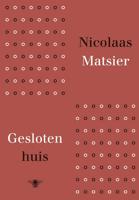Gesloten huis - Nicolaas Matsier - Hardcover (9789023455240)