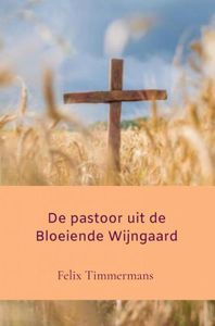 De pastoor uit de bloeiende wijngaard - Felix Timmermans - ebook