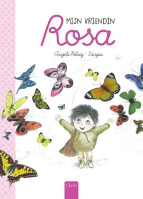 Mijn vriendin Rosa - Ángela Peláez-Vargas - Hardcover (9789044829785) Mijn vriendin Rosa - Ángela Peláez-Vargas - Hardcover (9789044829785)