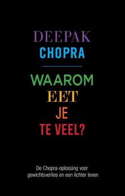 Waarom eet je te veel? - Deepak Chopra - ebook