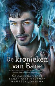 De kronieken van Bane - Cassandra Clare, Sarah Rees Brennan, Maureen Johnson - ebook