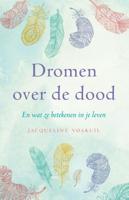 Dromen over de dood - Jacqueline Voskuil - eBook (9789020211290)