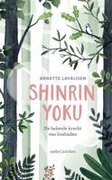 Shinrin yoku - Annette Lavrijsen - ebook