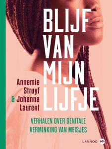 Blijf van mijn lijfje - Annemie Struyf, Johanna Laurent - ebook