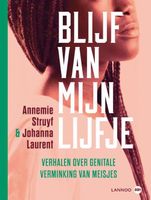 Blijf van mijn lijfje - Annemie Struyf, Johanna Laurent - ebook - thumbnail