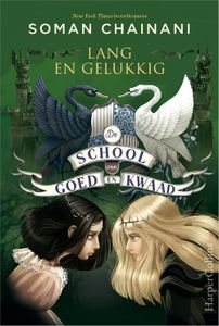 Lang en gelukkig - Soman Chainani - ebook