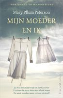 Mijn moeder en ik - Mary Pflum Peterson - ebook