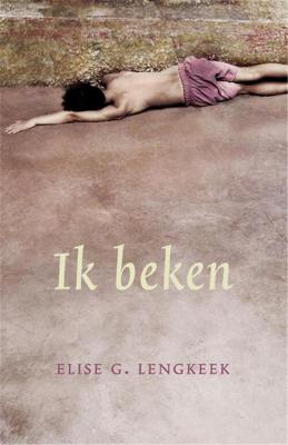 Ik beken - Elise Lengeek - eBook (9789049952266)