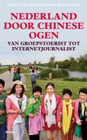 Nederland door Chinese ogen - Frank Pieke, Garrie van Pinxteren - eBook (9789460034121)