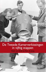 De Tweede Kamerverkiezingen in vijftig stappen - Niels van Driel, Ron de Jong - ebook