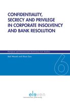 Confidentiality, secrecy and privilege in corporate insolvency and bank resolution - Bob Wessels, Shuai Guo - ebook - thumbnail