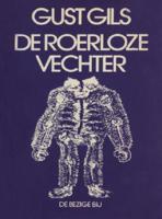 De roerloze vechter - Gust Gils - eBook (9789023474012)