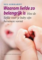 Waarom liefde zo belangrijk is - Sue Gerhardt - ebook