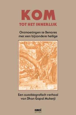 Kom tot het innerlijk - Paperback (9789080535824) Kom tot het innerlijk - Paperback (9789080535824)