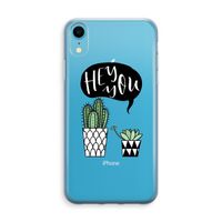 Hey you cactus: iPhone XR Transparant Hoesje - thumbnail