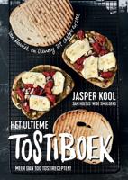 Het ultieme tostiboek - Jasper Kool, Sam Holtus, Wibe Smulders - eBook (9789048840199)