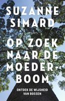 Op zoek naar de moederboom - Suzanne Simard - ebook - thumbnail