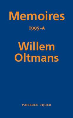 Memoires 1995-A - Willem Oltmans - Paperback (9789067283557)