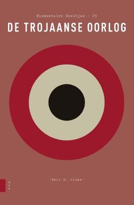 De Trojaanse oorlog - Eric.H. Cline - eBook (9789048527182)