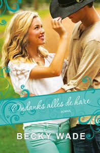 Ondanks alles de hare - Becky Wade - ebook