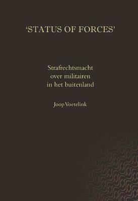 Status of forces - Joop Voetelink - Paperback (9789058508638) Status of forces - Joop Voetelink - Paperback (9789058508638)