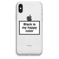 Black is my happy color: iPhone XS Max Transparant Hoesje