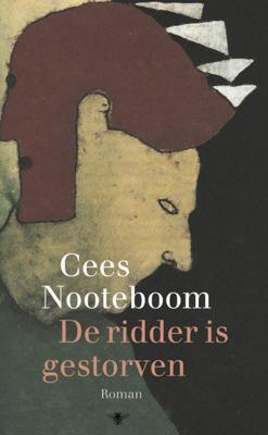 De ridder is gestorven - Cees Nooteboom - Hardcover (9789023440345)